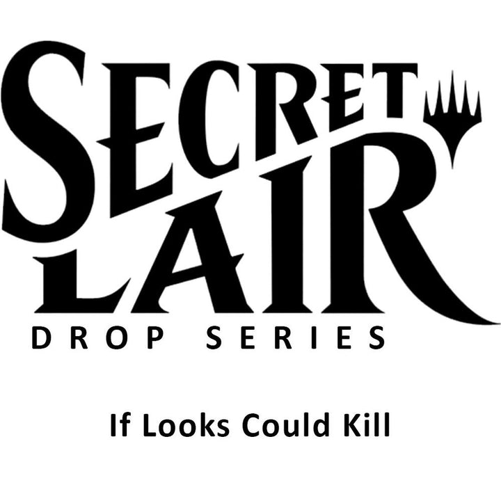 Magic: Secret Lair If Looks Could Kill (Non-Foil Edition)