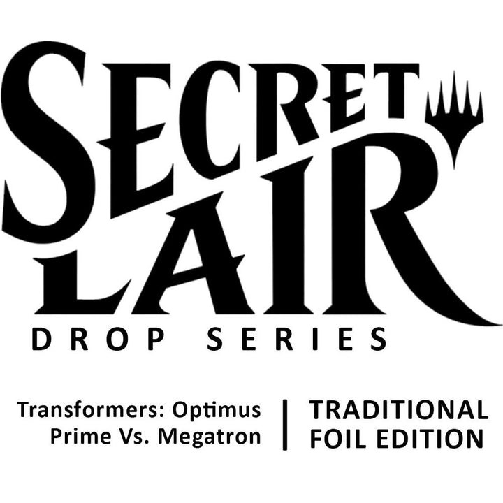 Magic: Secret Lair x Transformers Optimus Prime Vs Megatron (Traditional Foil Edition)