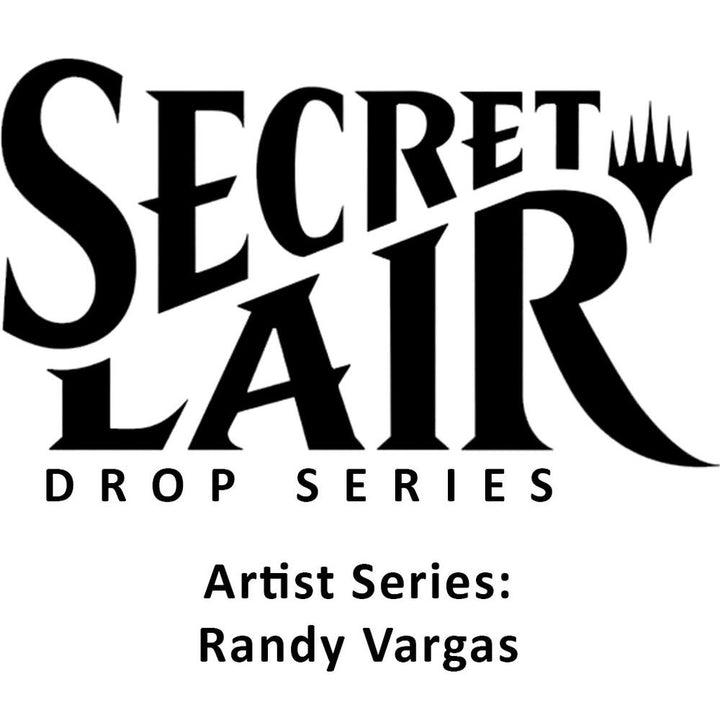 Magic: Secret Lair Artist Series: Randy Vargas (Non-Foil Edition)