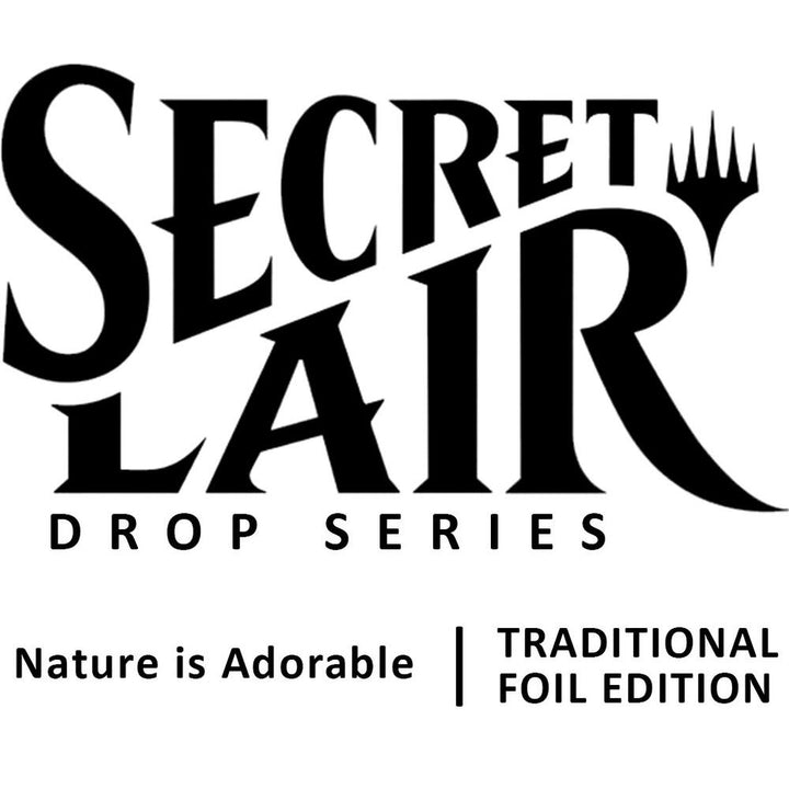 Magic: Secret Lair Nature is Adorable (Traditional Foil Edition)