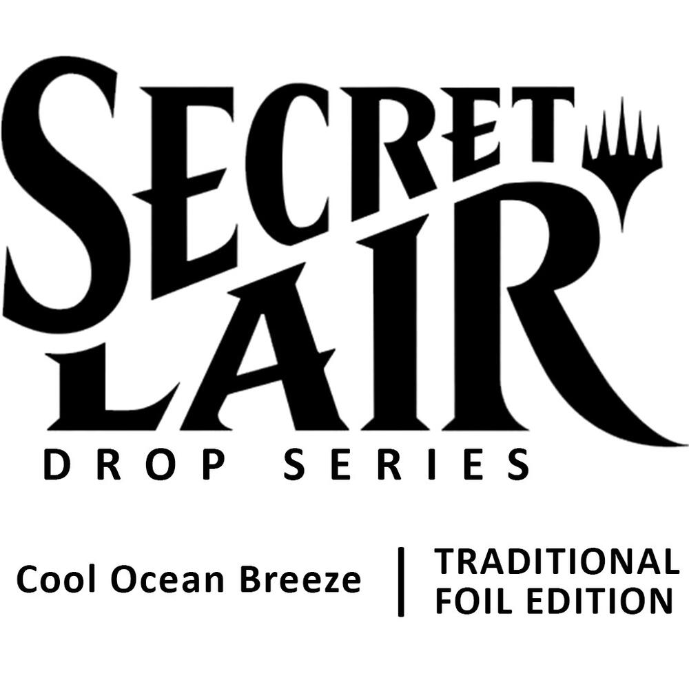 Magic: Secret Lair Cool Ocean Breeze (Traditional Foil Edition)