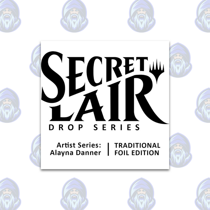 Magic the Gathering: Secret Lair Drop - Artist Series Alayna Danner (Traditional Foil Edition)