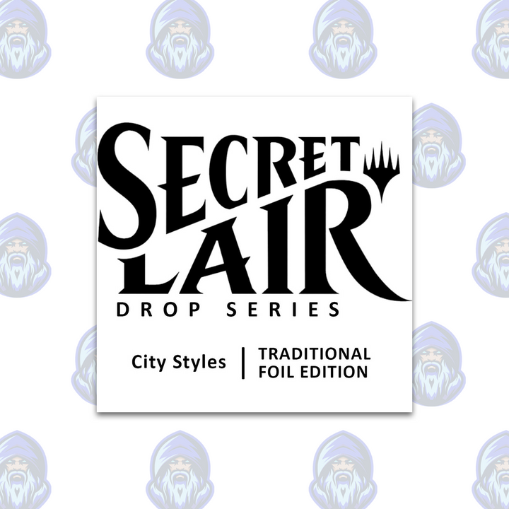 Magic the Gathering: Secret Lair Drop - City Styles (Traditional Foil Edition)