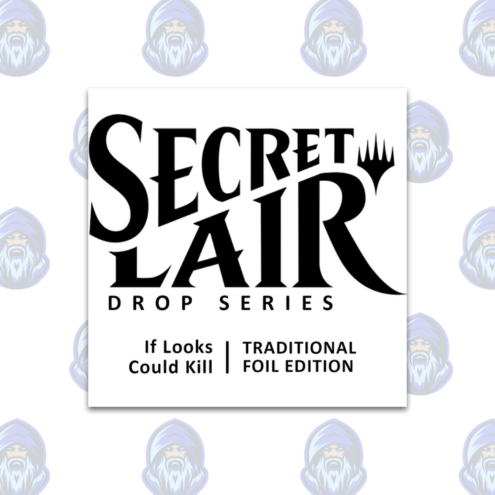 Magic the Gathering: Secret Lair Drop - If Looks Could Kill (Traditional Foil Edition)