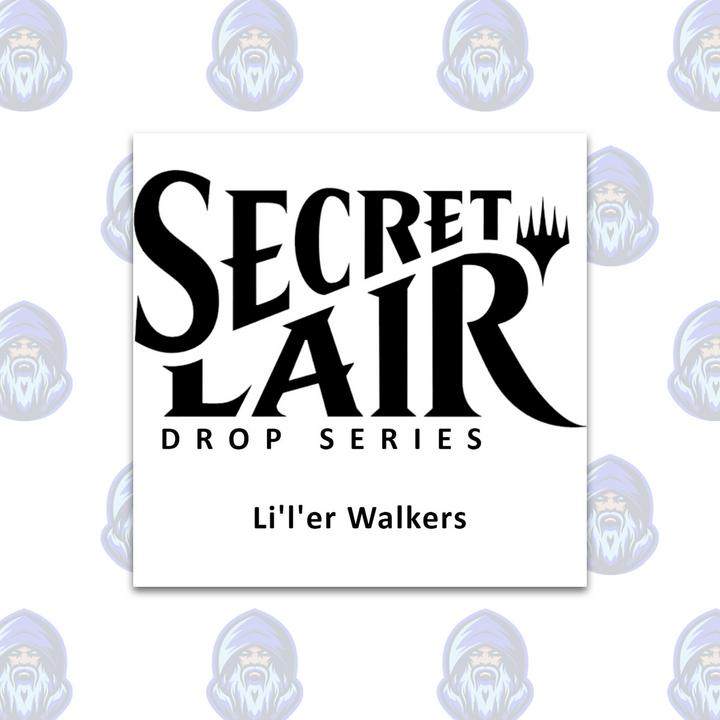 Magic the Gathering: Secret Lair Drop - Li'l'er Walkers (Non-Foil Edition)