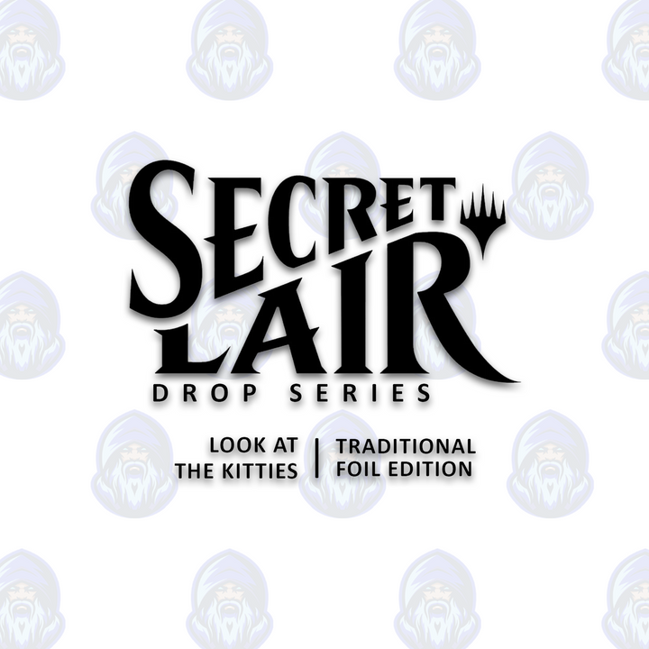 Magic the Gathering: Secret Lair Drop - LOOK AT THE KITTIES (Traditional Foil Edition)
