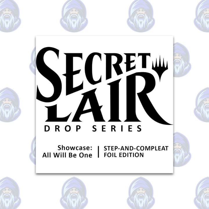 Magic the Gathering: Secret Lair Drop - Showcase All Will Be One Step-and-Compleat (Foil Edition)