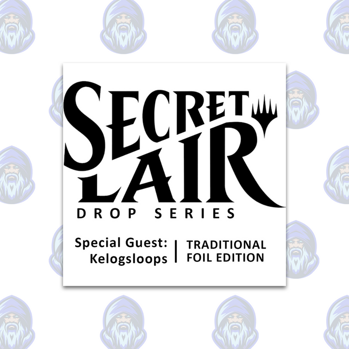 Magic the Gathering: Secret Lair Drop - Special Guest Kelogsloops (Traditional Foil Edition)