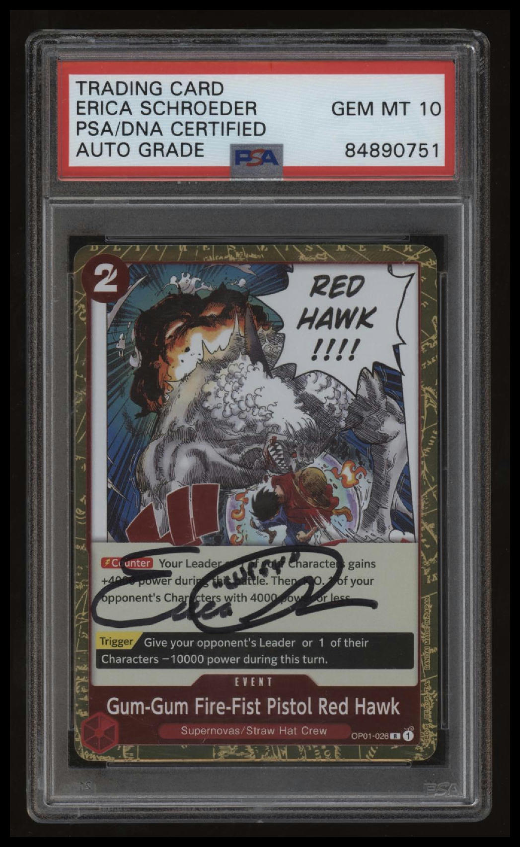 One Piece - Gum Gum Fire Fist Pistol Red Hawk - op01-026 - Erica Schroeder Signature - PSA 10