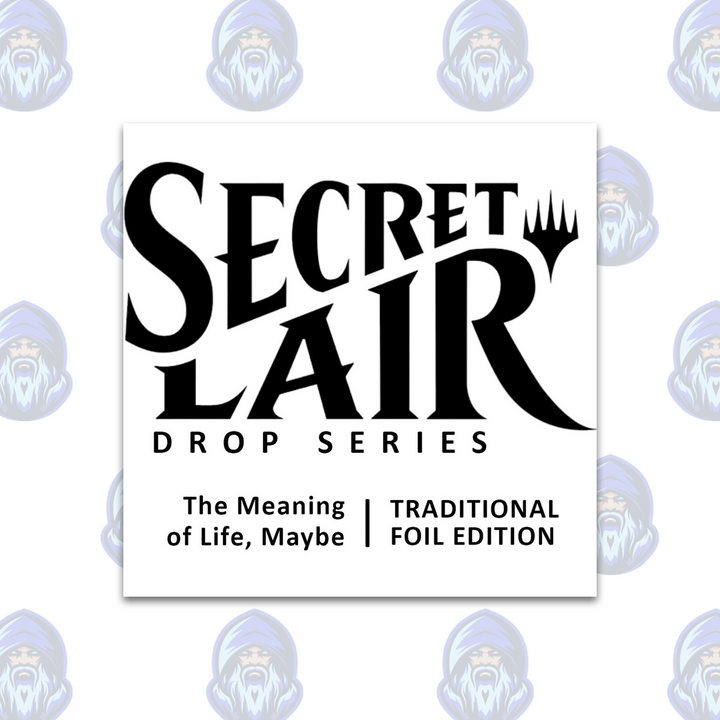 Magic the Gathering: Secret Lair Drop - The Meaning of Life, Maybe (Traditional Foil Edition)