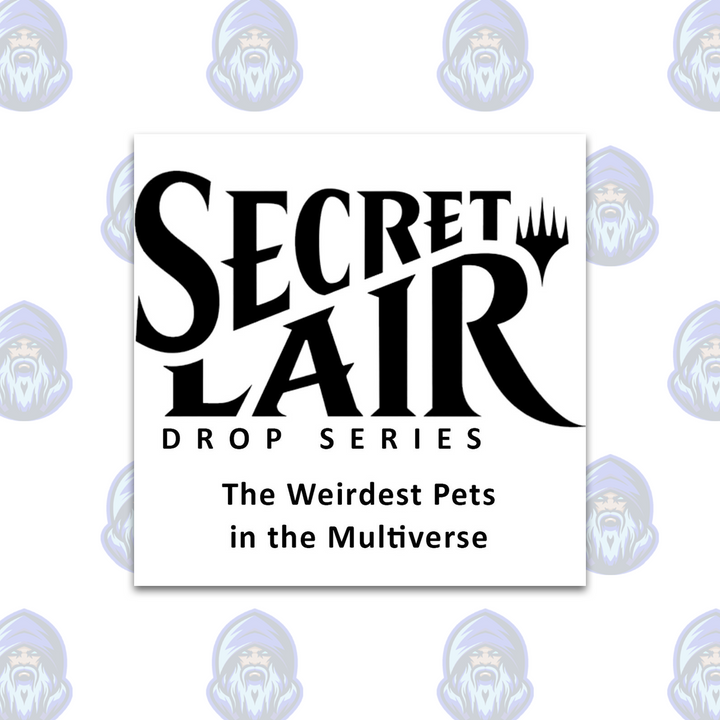 Magic the Gathering: Secret Lair Drop - The Weirdest Pets in the Multiverse (Non-Foil Edition)