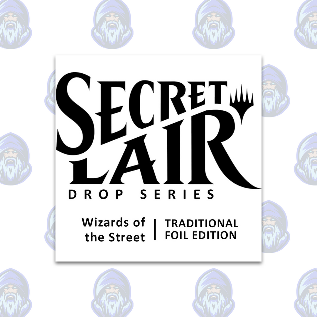 Magic the Gathering: Secret Lair Drop - Wizards of the Street (Traditional Foil Edition)